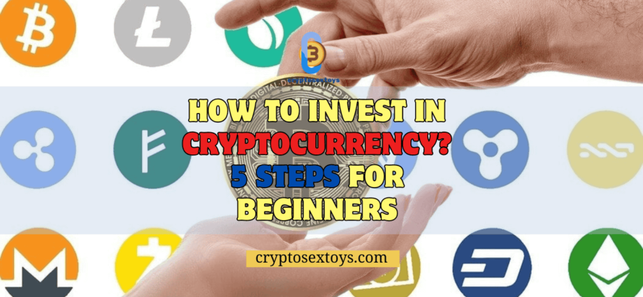 how-to-invest-in-cryptocurrency-5-steps-for-beginners