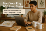 How to Start an Etsy POD Shop (Print-on-Demand Guide for Beginners)