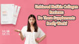 Unbiased NuSkin Collagen Reviews: Do These Supplements Really Work?